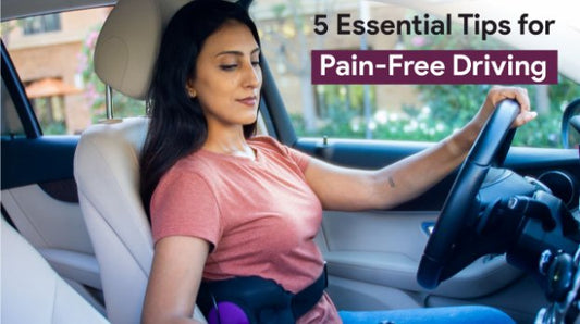 5 Essential Tips for Pain-Free Driving - Cabeau