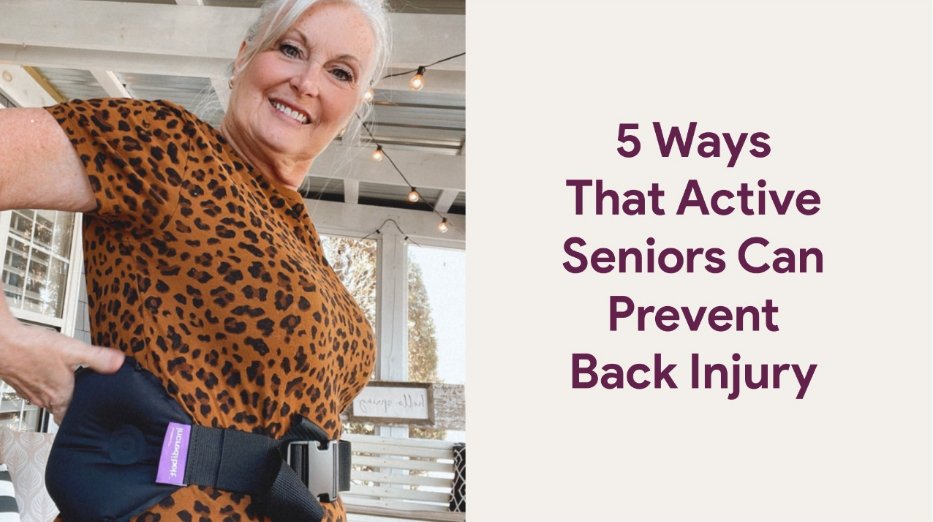 5 Ways That Active Seniors Can Prevent Back Injury - Cabeau