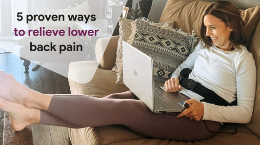 5 Proven Ways To Relieve Lower Back Pain - Cabeau